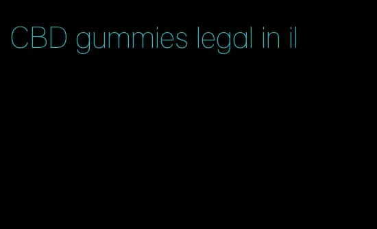 CBD gummies legal in il
