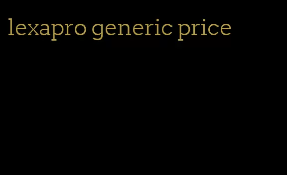 lexapro generic price