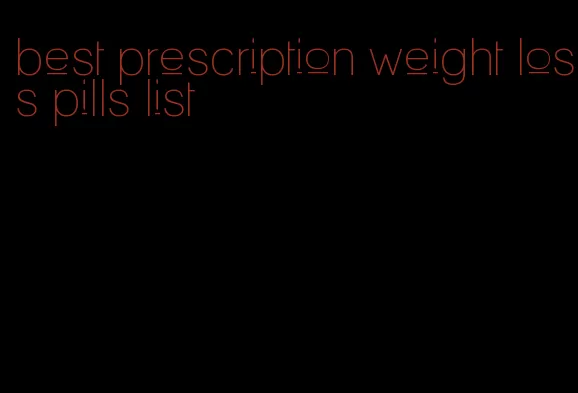 best prescription weight loss pills list
