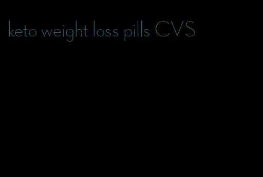 keto weight loss pills CVS