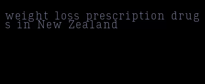 weight loss prescription drugs in New Zealand