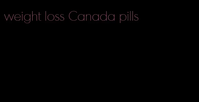 weight loss Canada pills