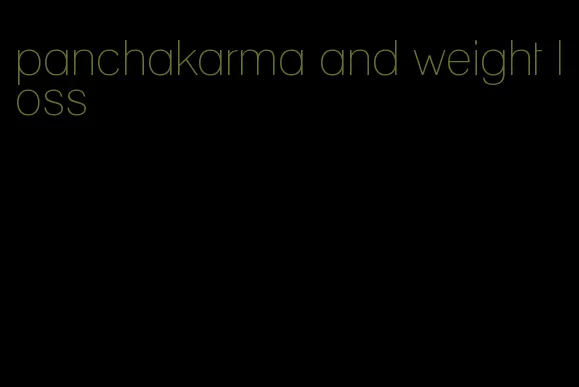 panchakarma and weight loss