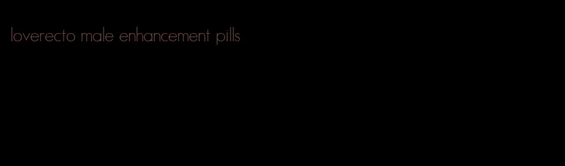 loverecto male enhancement pills