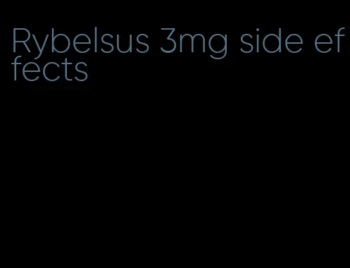 Rybelsus 3mg side effects
