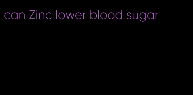 can Zinc lower blood sugar
