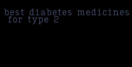 best diabetes medicines for type 2