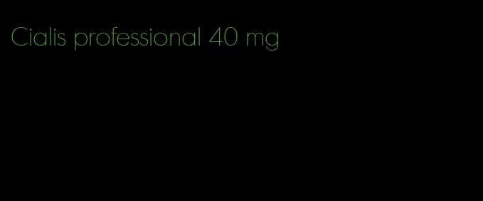 Cialis professional 40 mg