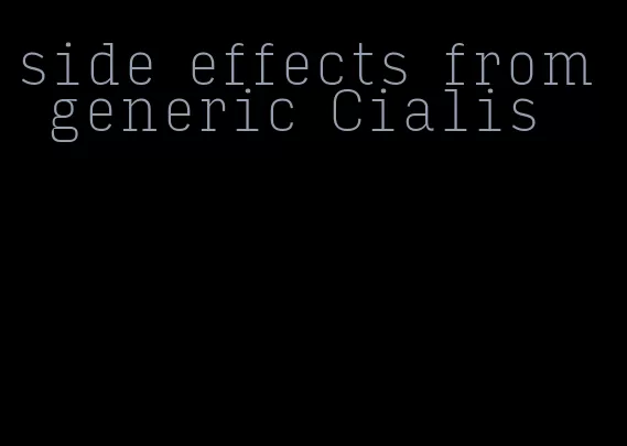 side effects from generic Cialis