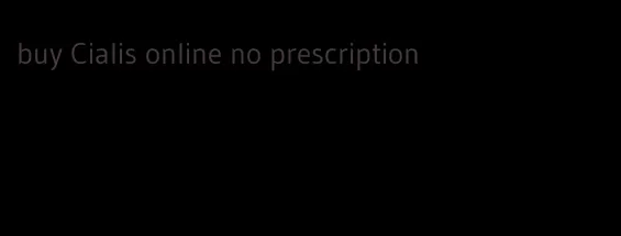 buy Cialis online no prescription