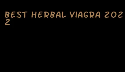 best herbal viagra 2022