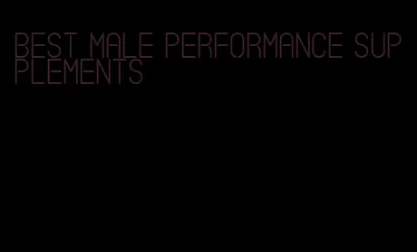 best male performance supplements