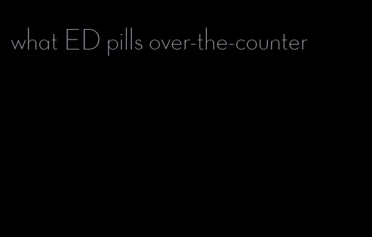what ED pills over-the-counter