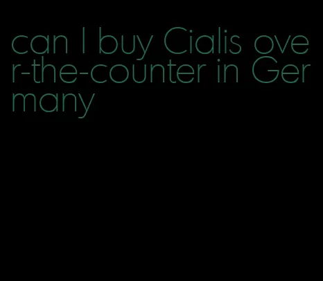 can I buy Cialis over-the-counter in Germany