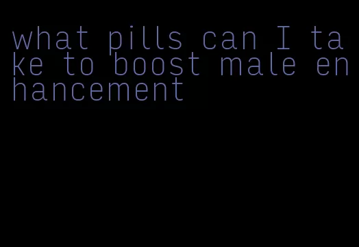 what pills can I take to boost male enhancement