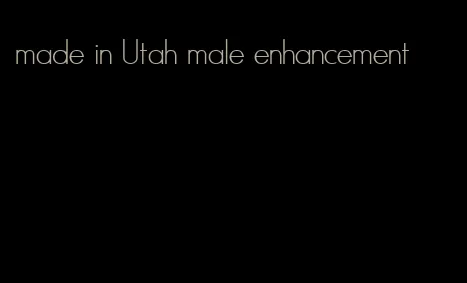 made in Utah male enhancement