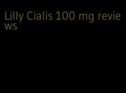 Lilly Cialis 100 mg reviews