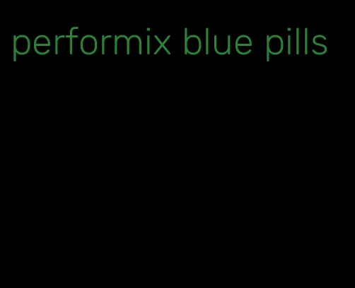performix blue pills