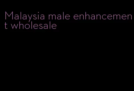 Malaysia male enhancement wholesale