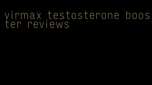 virmax testosterone booster reviews