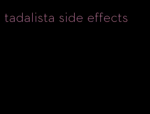 tadalista side effects