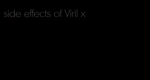 side effects of Viril x