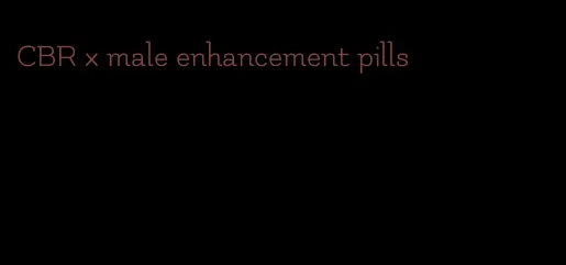 CBR x male enhancement pills
