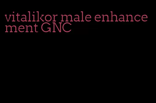 vitalikor male enhancement GNC