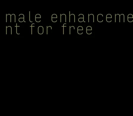 male enhancement for free