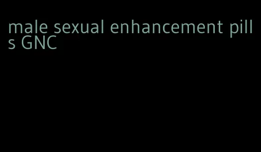 male sexual enhancement pills GNC