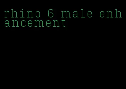 rhino 6 male enhancement