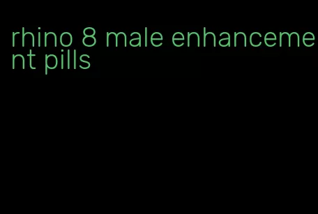 rhino 8 male enhancement pills