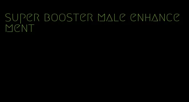 super booster male enhancement