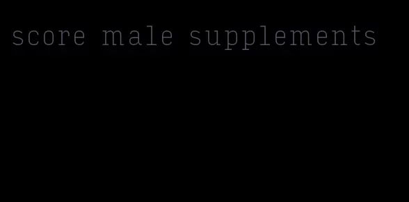 score male supplements