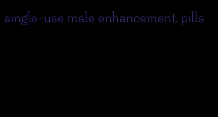 single-use male enhancement pills