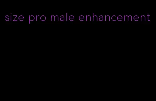size pro male enhancement