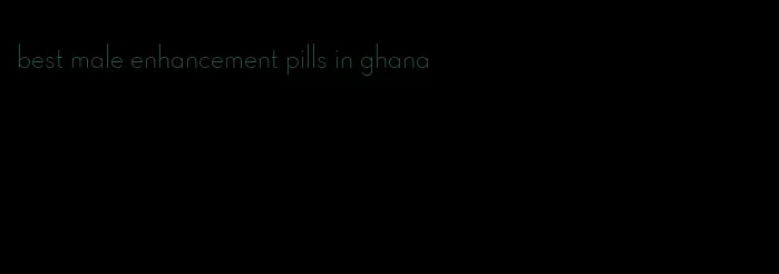 best male enhancement pills in ghana