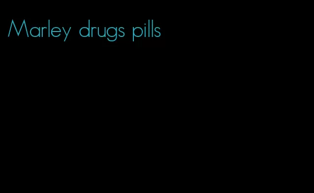 Marley drugs pills