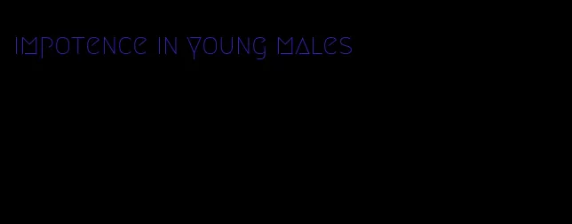 impotence in young males
