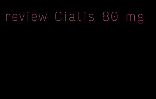 review Cialis 80 mg