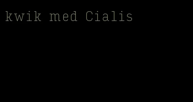 kwik med Cialis