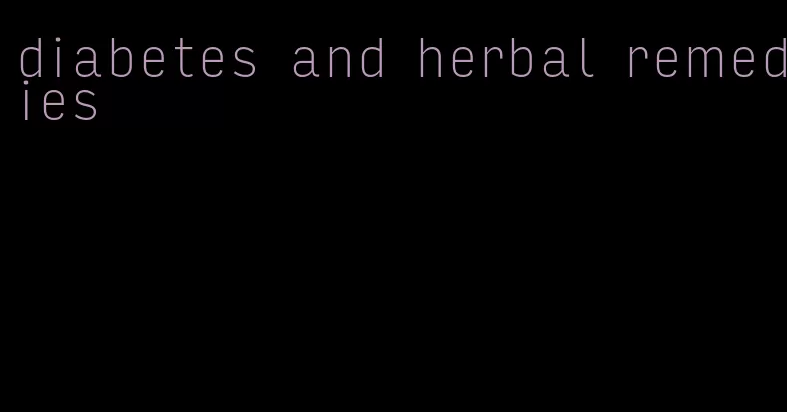 diabetes and herbal remedies