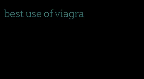 best use of viagra
