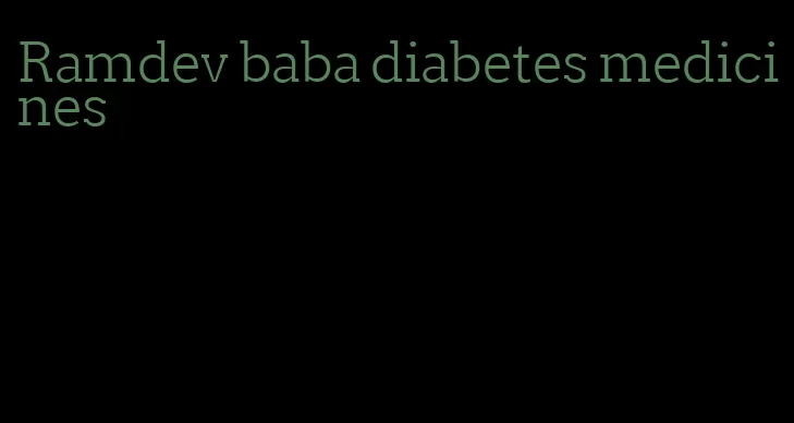 Ramdev baba diabetes medicines