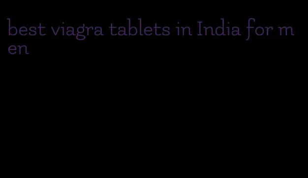 best viagra tablets in India for men