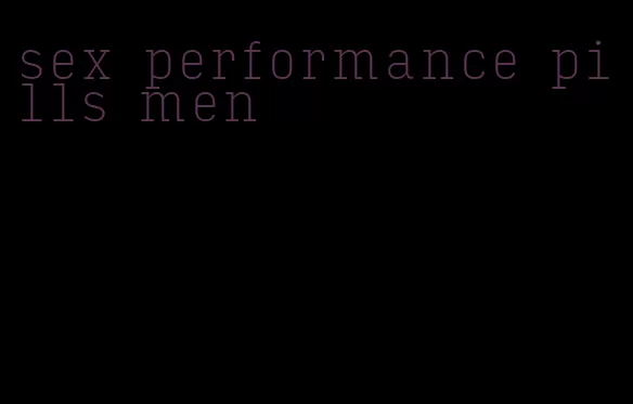 sex performance pills men