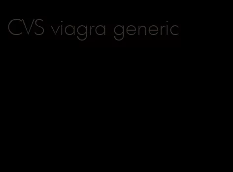 CVS viagra generic