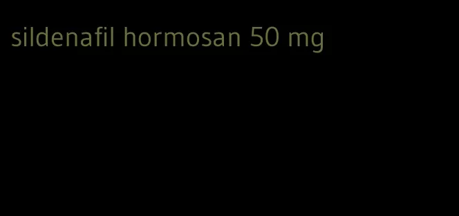 sildenafil hormosan 50 mg