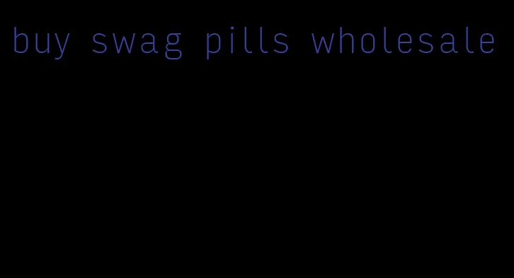 buy swag pills wholesale