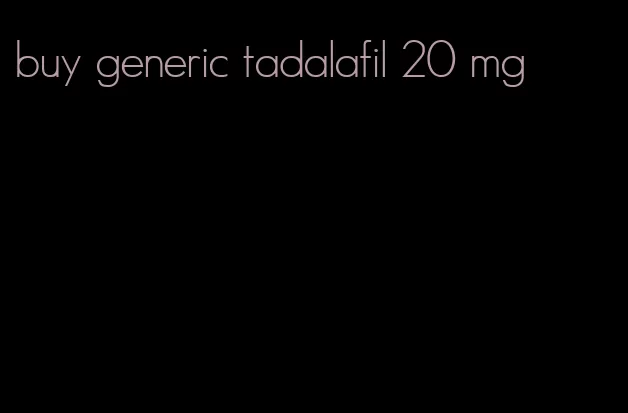 buy generic tadalafil 20 mg